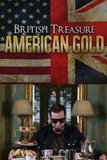 Watch British Treasure American Gold Xmovies8