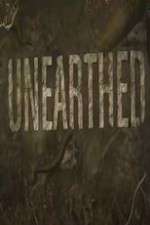 Watch Unearthed Xmovies8