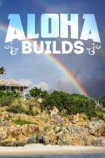 Watch Aloha Builds Xmovies8