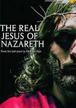 Watch The Real Jesus of Nazareth Xmovies8