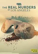 Watch The Real Murders of Los Angeles Xmovies8