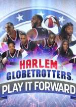 Watch Harlem Globetrotters: Play It Forward Xmovies8