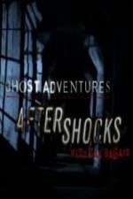 Watch Ghost Adventures Aftershocks Xmovies8