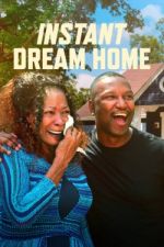 Watch Instant Dream Home Xmovies8