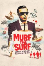 Watch Murf the Surf Xmovies8