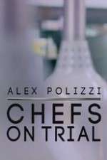 Watch Alex Polizzi Chefs on Trial Xmovies8