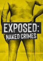 Watch Exposed: Naked Crimes Xmovies8