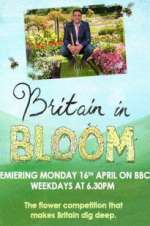 Watch Britain in Bloom Xmovies8