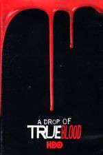 Watch A Drop of True Blood Xmovies8