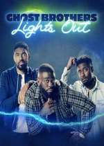 Watch Ghost Brothers: Lights Out Xmovies8