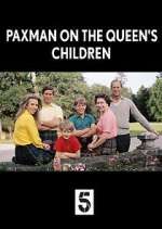 Watch Paxman on the Queen's Children Xmovies8