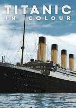 Watch Titanic in Colour Xmovies8