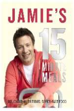 Watch Jamie's 15 Minute Meals Xmovies8