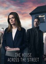 Watch The House Across the Street Xmovies8