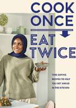 Watch Nadiya's Cook Once, Eat Twice Xmovies8