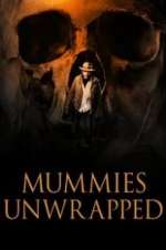 Watch Mummies Unwrapped Xmovies8