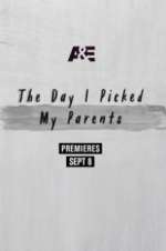 Watch The Day I Picked My Parents Xmovies8