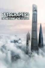 Watch Skyscrapers: Engineering the Future Xmovies8