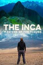 Watch The Inca Masters of the Clouds Xmovies8