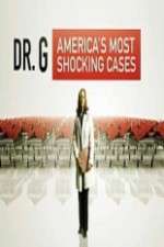 Watch Dr G Americas Most Shocking Cases Xmovies8