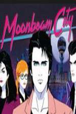 Watch Moonbeam City Xmovies8