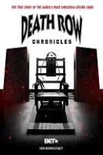 Watch Death Row Chronicles Xmovies8