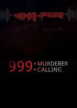 Watch 999 Murderer Calling Xmovies8