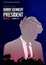 Watch Bobby Kennedy for President Xmovies8
