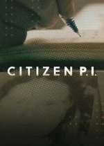 Watch Citizen P.I. Xmovies8