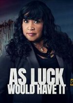 Watch As Luck Would Have It Xmovies8