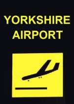 Watch Yorkshire Airport Xmovies8