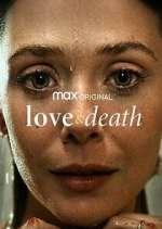 Watch Love & Death Xmovies8