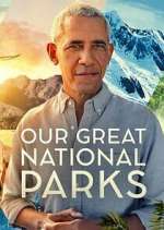 Watch Our Great National Parks Xmovies8