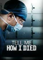 Watch Tell Me How I Died Xmovies8