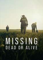 Watch Missing: Dead or Alive? Xmovies8