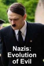 Watch Nazis Evolution of Evil Xmovies8