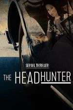 Watch Serial Thriller: The Head Hunter Xmovies8