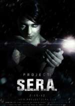 Watch Project: S.E.R.A. Xmovies8