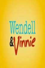 Watch Wendell and Vinnie Xmovies8