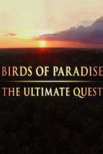 Watch Birds of Paradise: The Ultimate Quest Xmovies8