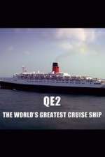 Watch QE2: The World's Greatest Cruise Ship Xmovies8