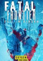 Watch Fatal Frontier: Evil in Alaska Xmovies8
