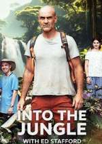 Watch Into the Jungle with Ed Stafford Xmovies8