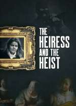 Watch The Heiress and the Heist Xmovies8