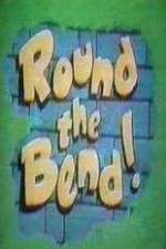 Watch Round the Bend Xmovies8