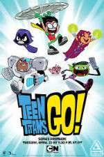 Watch Teen Titans Go! Xmovies8