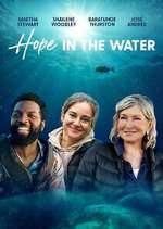 Watch Hope in the Water Xmovies8