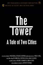 Watch The Tower A Tale of Two Cities Xmovies8