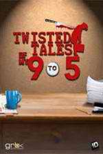 Watch Twisted Tales of My 9 to 5 Xmovies8