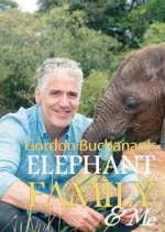 Watch Gordon Buchanan: Elephant Family & Me Xmovies8